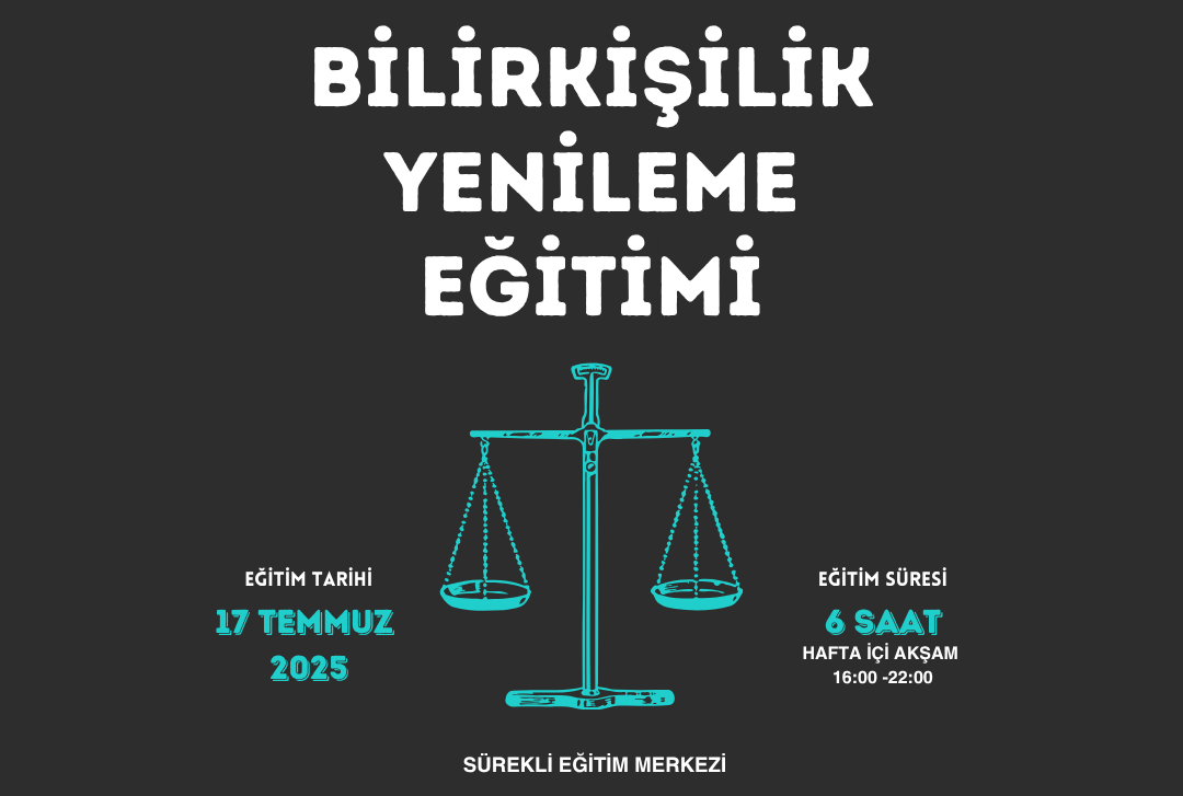 BİLİRKİŞİLİK YENİLEME EĞİTİMİ